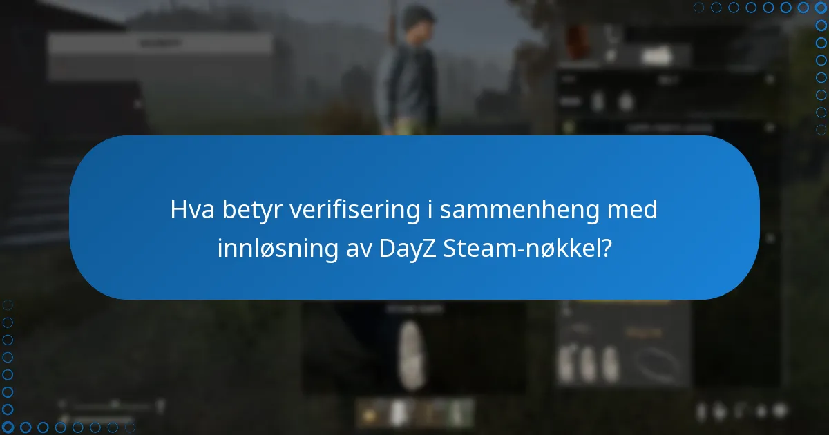 Hva er fordelene med å koble DayZ-kontoen min med Steam?
