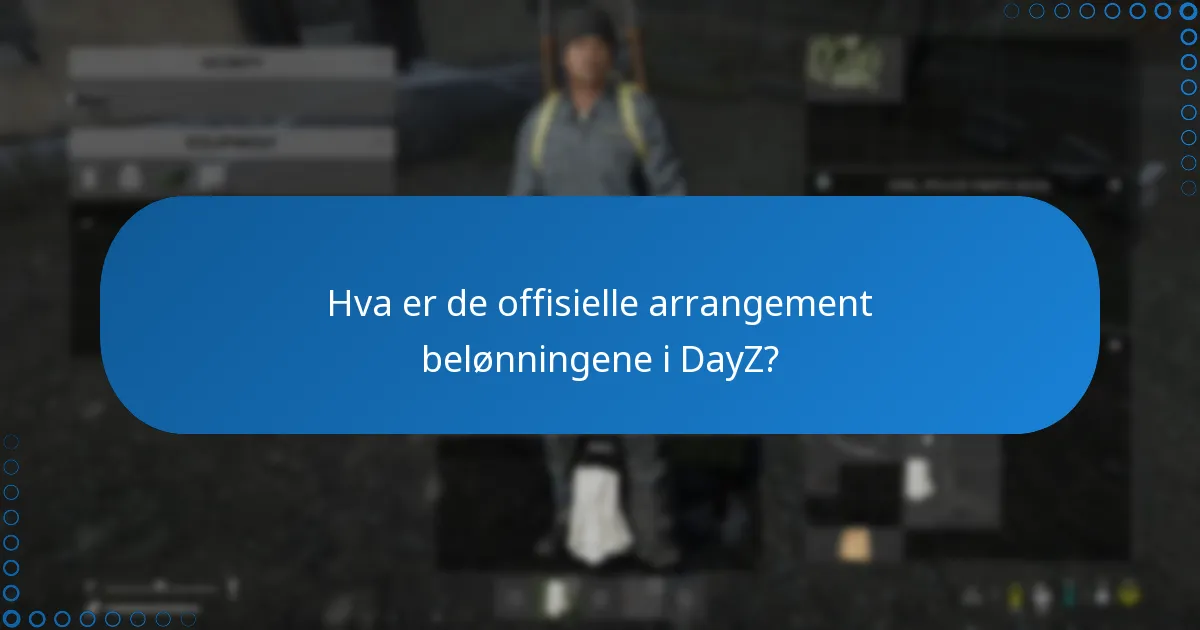 Hvilke ekstra funksjoner introduseres under DayZ-arrangementer?
