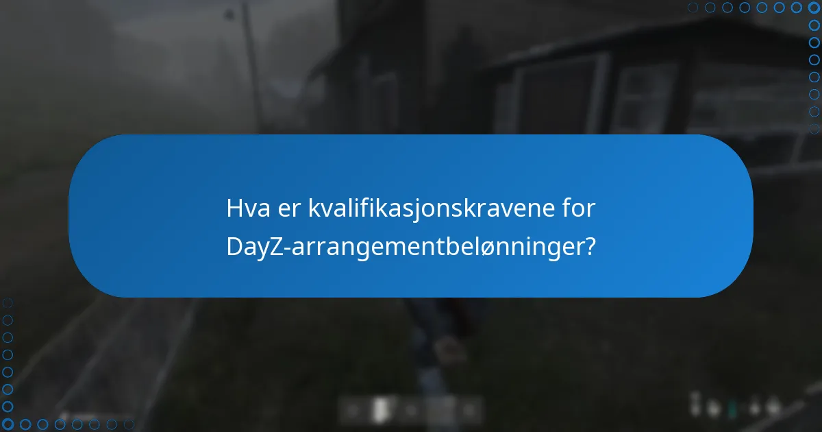 Hva er fristene for å kreve DayZ-arrangementbelønninger?