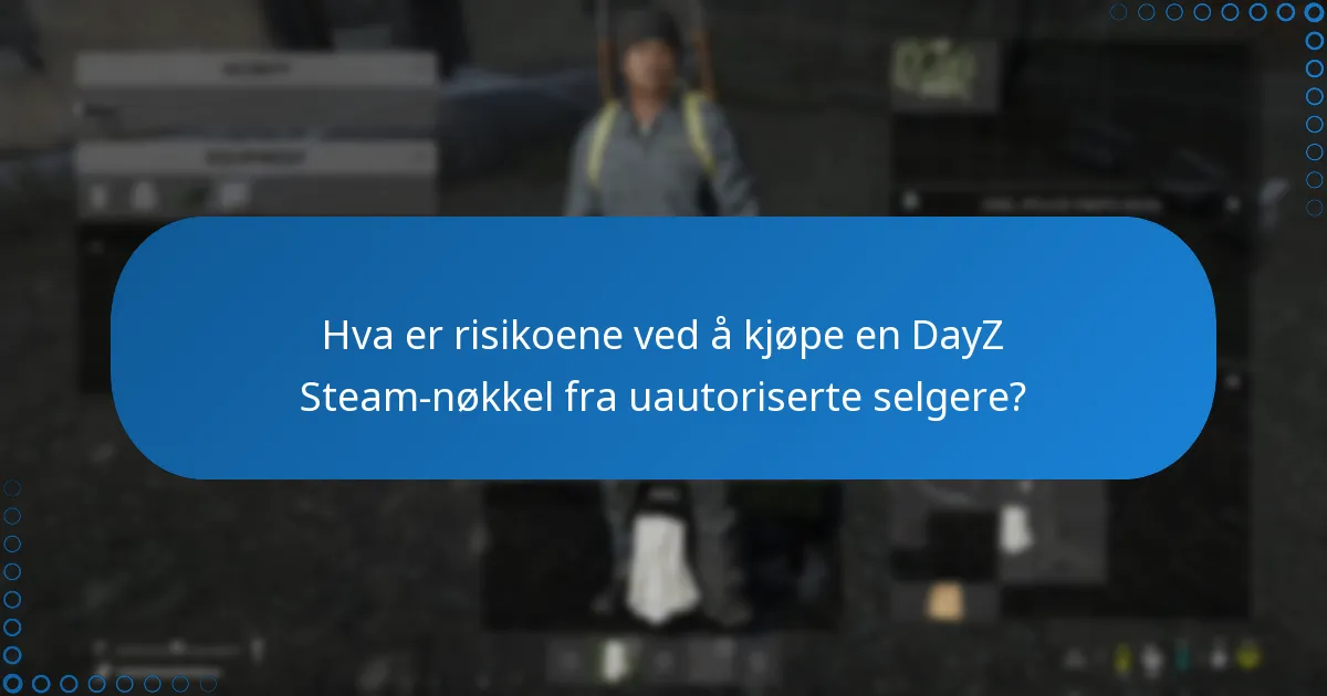 Hvor kan jeg finne offisielle kilder for å kjøpe en DayZ Steam-nøkkel?