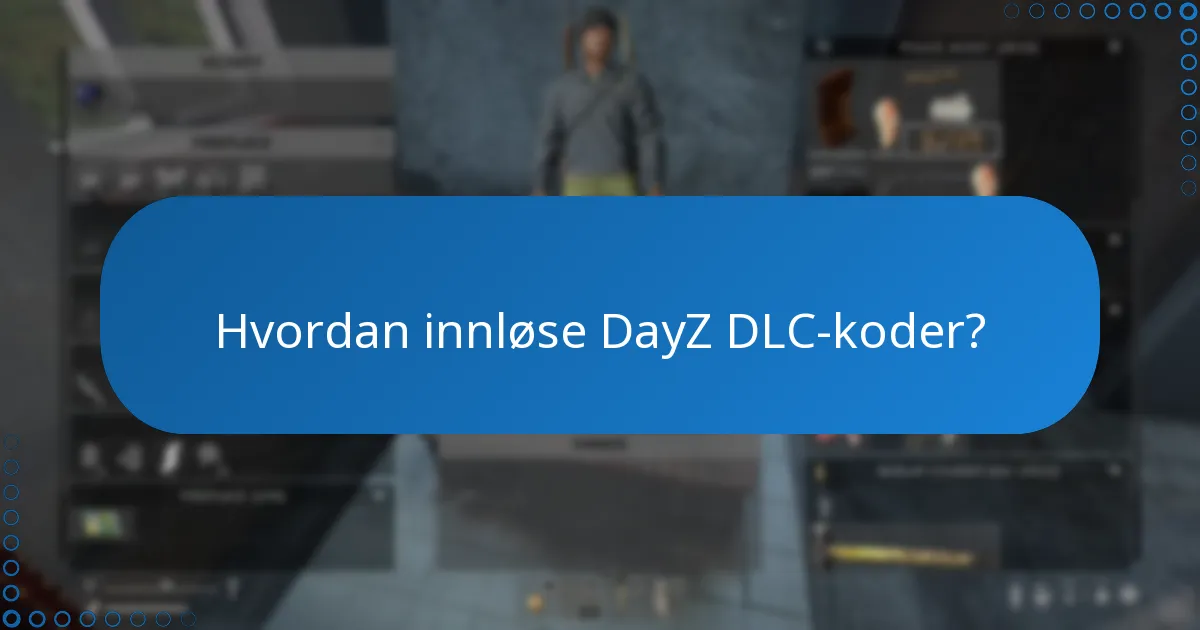 Hvilken DayZ DLC gir best verdi?