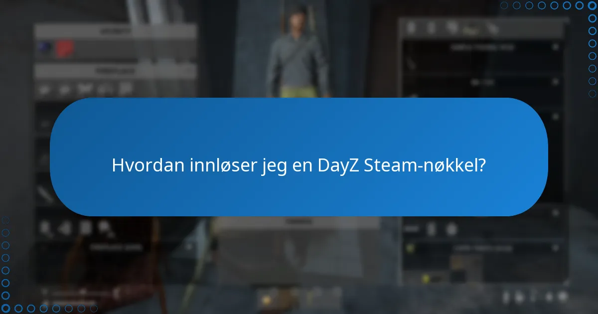 Hvor kan jeg kjøpe en DayZ Steam-nøkkel?