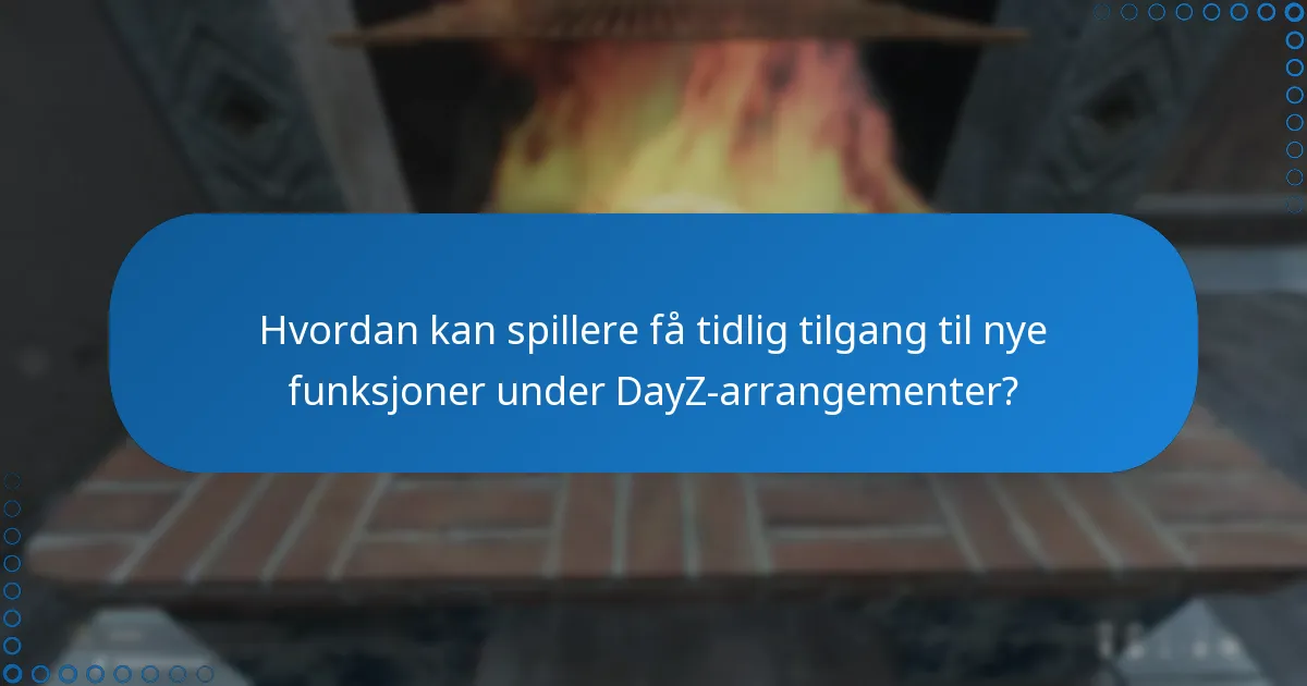 Hvordan deltar spillere i DayZ-arrangementer?